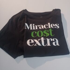 Social Edition T- shirt Miracles Cost Extra Sz XXL 20